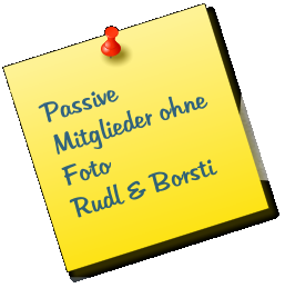 Passive Mitglieder ohne Foto Rudl & Borsti